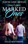 Marked Ones David and Bryan