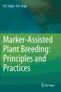 Marker-Assisted Plant Breeding: Principles and Practices