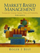 Market-Based Management - Best, Roger J