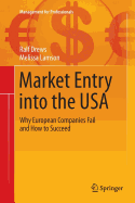 Market Entry Into the USA: Why European Companies Fail and How to Succeed