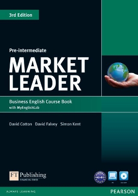 Market Leader 3rd Edition Pre-Intermediate Coursebook with DVD-ROM and MyEnglishLab Student online access code Pack - Cotton, David, and Falvey, David, and Kent, Simon