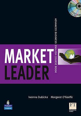 Market Leader Advanced Coursebook/Class CD/Multi-Rom Pack - O'Keeffe, Margaret, and Dubicka, Iwona, and Rogers, John