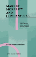 Market Morality and Company Size