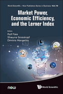 Market Power, Economic Efficiency, and the Lerner Index