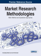 Market Research Methodologies: Multi-Method and Qualitative Approaches