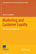 Marketing and Customer Loyalty: The Extra Step Approach