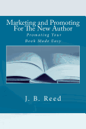 Marketing and Promoting for the New Author