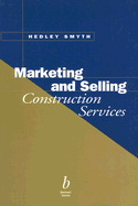 Marketing and Selling Construction Services - Smyth, Hedley