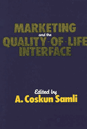 Marketing and the Quality-Of-Life Interface