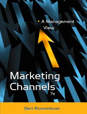 Marketing Channels: A Management View - Rosenbloom, Bert