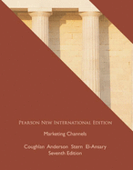 Marketing Channels: Pearson New International Edition - Coughlan, Anne, and Anderson, Erin, and Stern, Louis W.