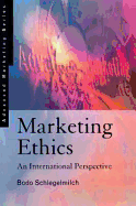 Marketing Ethics: An International Perspective