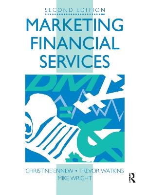 Marketing Financial Services - Wright, Mike, and Ennew, Christine (Editor), and Watkins, Trevor