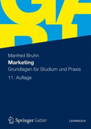 Marketing: Grundlagen Fur Studium Und Praxis