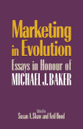 Marketing in Evolution: Essays in Honour of Michael J. Baker