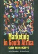 Marketing in South Africa: Cases and Concepts