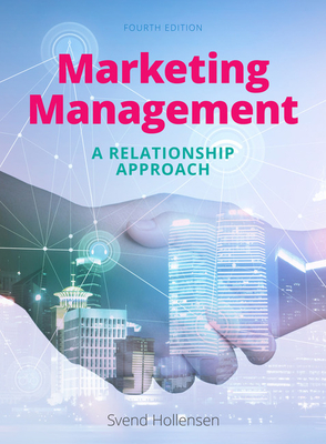 Marketing Management: A relationship approach - Hollensen, Svend