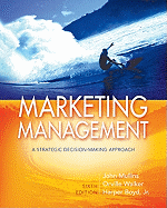 Marketing Management: A Strategic Decisionmaking Approach