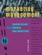 Marketing Management: Integrating Theory and Practice