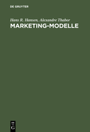 Marketing-Modelle: Anwendungsmglichkeiten Und Entwicklung Computergesttzter Modelle Im Marketing