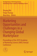 Marketing Opportunities and Challenges in a Changing Global Marketplace: Proceedings of the 2019 Academy of Marketing Science (Ams) Annual Conference
