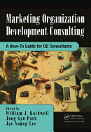 Marketing Organization Development: A How-To Guide for OD Consultants