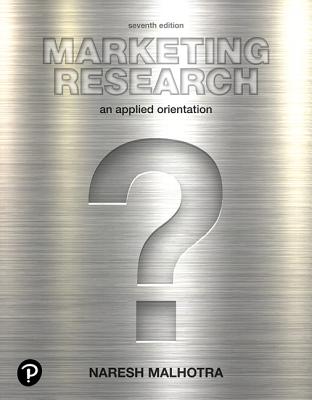 Marketing Research: An Applied Orientation - Malhotra, Naresh