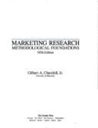 Marketing Research: Methodological Foundations - Churchill, Gilbert