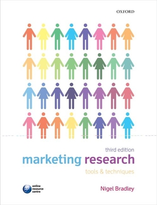 Marketing Research: Tools and Techniques - Bradley, Nigel