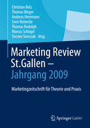 Marketing Review St. Gallen - Jahrgang 2009: Marketingfachzeitschrift Fur Theorie Und Praxis