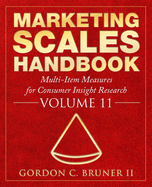 Marketing Scales Handbook: Multi-Item Measures for Consumer Insight Research, Volume 11