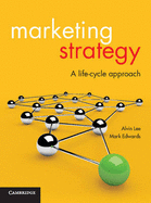 Marketing Strategy: A Life-Cycle Approach