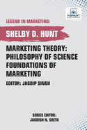 Marketing Theory: Philosophy of Science Foundations of Marketing