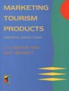 Marketing Tourism Products - Seaton, A V, and Bennett, M