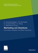 Marketing Von Solutions: Innovative Ansatze Und Best Practices