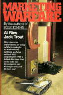 Marketing Warfare - Ries, Al, and Trout, Jack