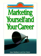 Marketing Yourself and Your Career