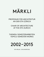 Markli - Chair of Architecture at the Eth Zurich