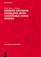 Markov Decision Problems with Countable State Spaces: Optimality Criteria, Algorithms, Clustering