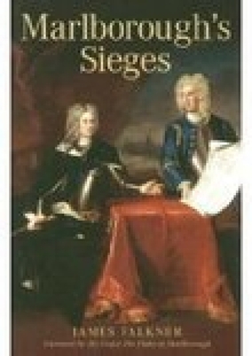 Marlborough's Sieges - Falkner, James
