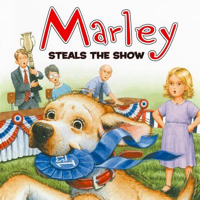 Marley: Marley Steals the Show - Grogan, John