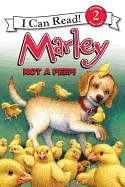 Marley: Not a Peep!: An Easter and Springtime Book for Kids