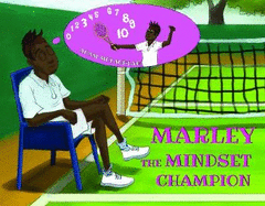 Marley the Mindset Champion