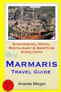 Marmaris Travel Guide: Sightseeing, Hotel, Restaurant & Shopping Highlights