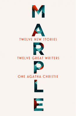 Marple: Twelve New Stories - Christie, Agatha, and Alderman, Naomi, and Bardugo, Leigh