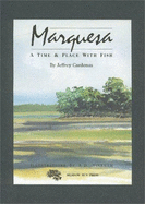 Marquesa: A Time & Place with Fish