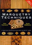 Marquetry Techniques - Middleton, David, and Townsend, A A R