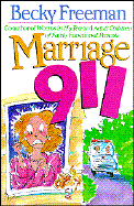 Marriage 911 - Freeman, Becky