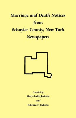 Marriage and Death Notices from Schuyler County, New York Newspapers - Jackson, Mary Smith, and Jackson, Edward F