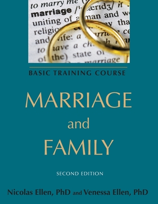 Marriage and Family: Basic Training Course - Ellen, Nicolas, and Ellen, Venessa